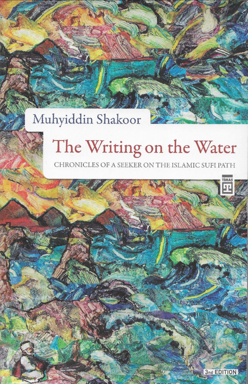 Seeker Writing The Writing on the Water – Chronicles of a Seeker on the Islamic Sufi ...